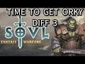 Rogue lite Warhammer Fantasy knockoff! SOVL Greenskin campaign