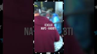 NAPS - HABIBTI (exclu)