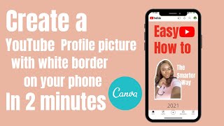 How to create a YouTube profile photo with your phone using Canva in 2 minutes | white outline screenshot 5