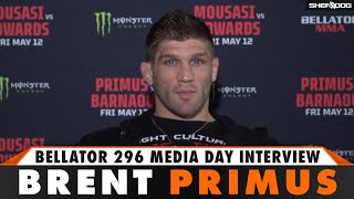 Brent Primus | Bellator 296 Media Day Interview