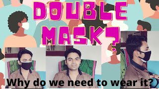 Double Masks | Why to wear | How to wear | Effect of double Masks against virus #stay_home_stay_safe