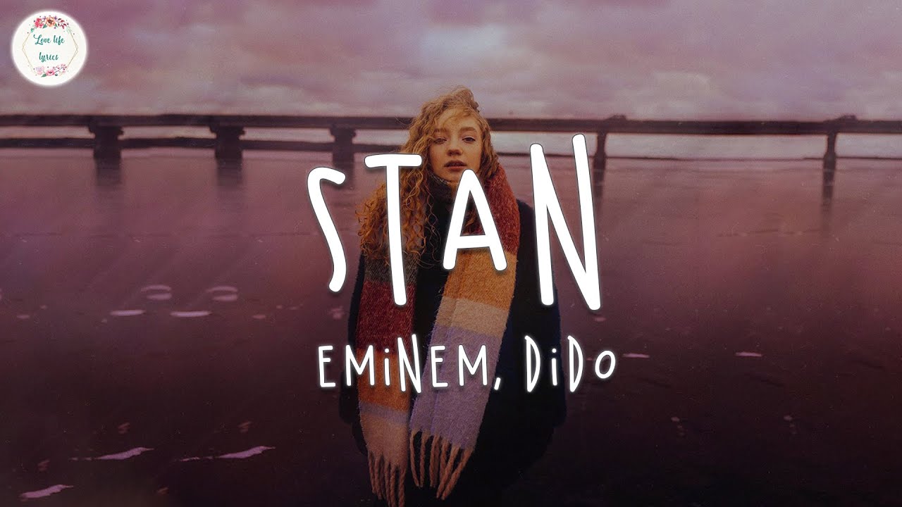 Eminem &  Dido- Stan (Lyric Video)