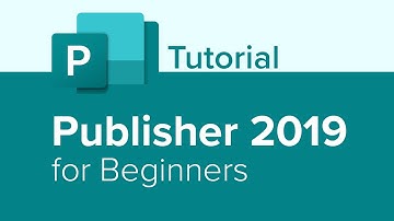 Publisher 2019 for Beginners Tutorial