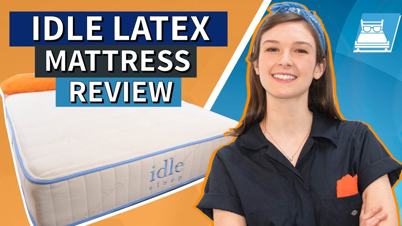 idle sleep latex mattress review