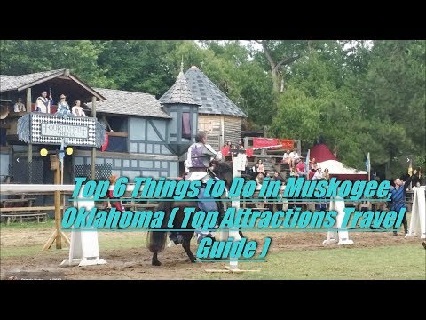 Top 6 Things to Do in Muskogee, Oklahoma ( Top Attractions Travel Guide )