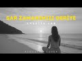 Sar Zamanımızı Geriye Psychedelic Emotional Acoustic Cover Sar Zamanımızı Geriye Psychedelic Emotional Acoustic Cover
