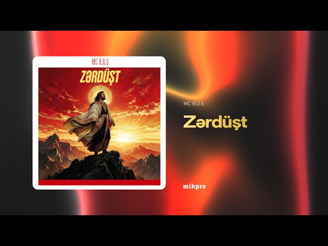 MC B.U.S – Zərdüşt (Rəsmi Audio)