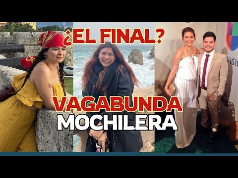 El FINAL de Vagabunda Mochilera I Vagabunda Mochilera 50 países cap 21 ULTIMO