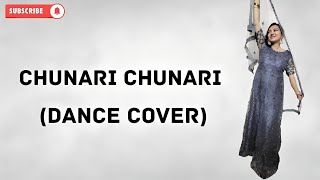 Chunari Chunari | Dance Cover | Move To The Groove