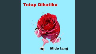 Tetap Dihatiku