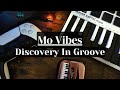 Mo vibes  discovery in groove