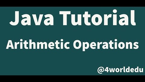 Java Tutorial - Arithmetic Operations