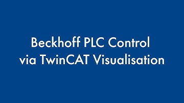 Beckhoff PLC Control via TwinCAT Visualisation