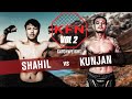 Kfn vol 2 full fight lightweight bout  shahil vs kunjan