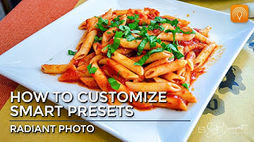 How To Use And Customize Radiant Photo Smart Presets
