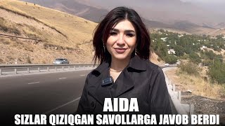 Aida sizlar qiziqgan savollaringizga javob berdi