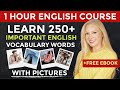 1 hour english vocabulary course learn 250 important english vocabulary words with pictures