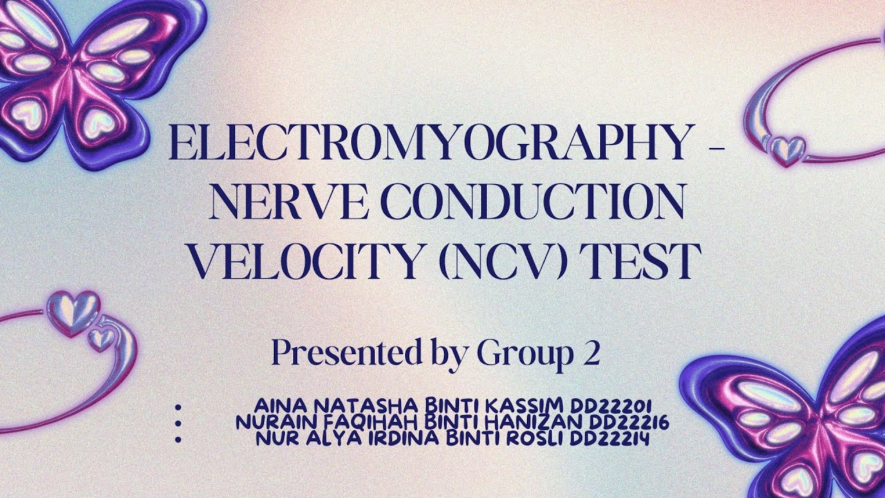 ELECTROMYOGRAPHY – NERVE CONDUCTION VELOCITY (NCV) TEST GROUP2 - YouTube