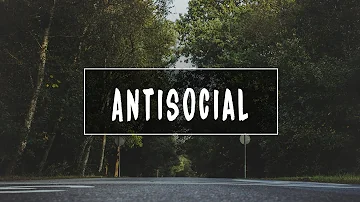 Ed Sheeran - Antisocial (Lyrics) ft. Travis Scott