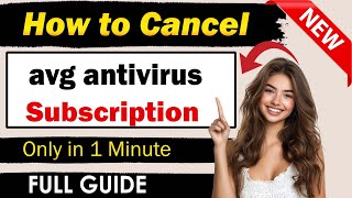 How To Cancel Avg Subscription - Easy Way to Cancel avg antivirus subscription