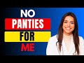 Urologist Why I Don T Wear Panties And LOVE It