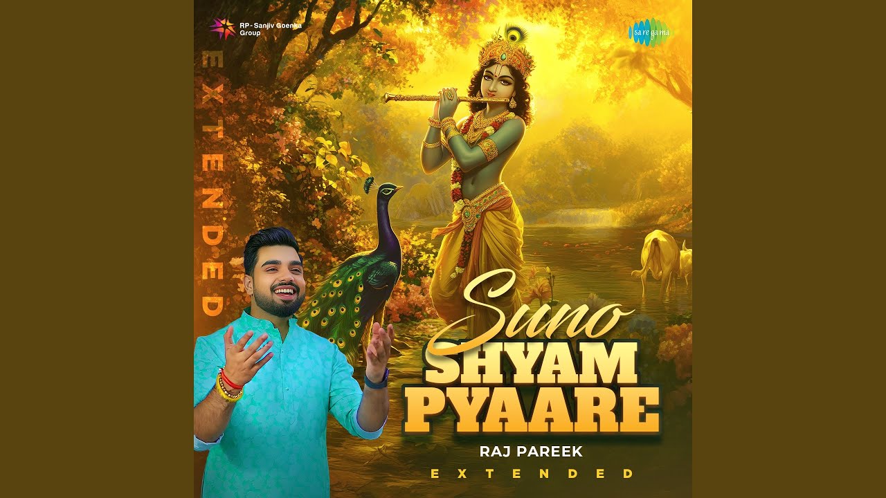 Suno Shyam Pyaare - Extended