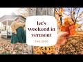 Let's Weekend in Vermont! New England Fall Road Trip 2020!