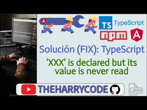 Solución (FIX): TypeScript [WARMING]: 'XXX' is declared but its value is never read.