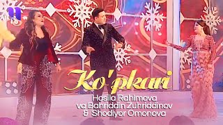 Hosila Rahimova va Bahriddin Zuhriddinov &  Shodiyor Omonova -  Ko'pkari (Yangi yil kechasi 2021)