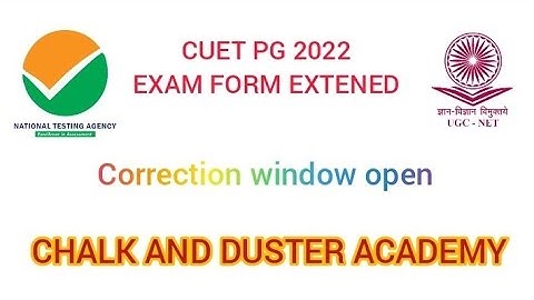 CUET PG 2022 FORM EXTENDED|| CORRECTION WINDOW OPEN||