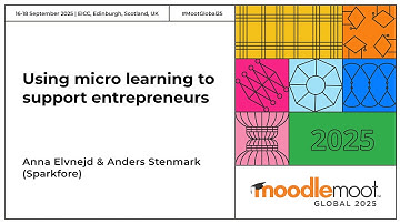 Micro-leren gebruiken ter ondersteuning van ondernemers | MoodleMoot Global 2025