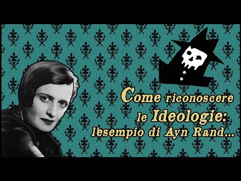 𝓒𝐨𝐦𝐞 riconoscere le Ideologie: l’𝐞𝐬𝐞𝐦𝐩𝐢𝐨 di Ayn Rand…