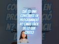 Qué es una CONSTANTE en programación? (Más fácil de lo que crees) #programming #programacion #coding