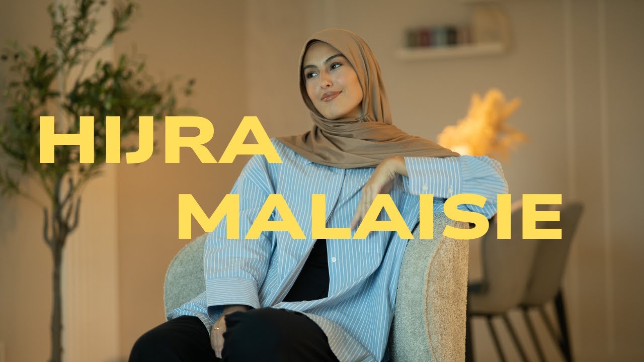 UPGRADER SA VIE : MA HIJRA EN MALAISIE