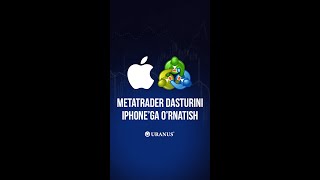 Metatrader Dasturini Iphone'ga O'rnatish | Qo'llanma