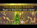 Destiny Lore - Oryx: The Books of Sorrow Part 1 - Pact of the Deep
