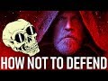 How not to defend the last jedi