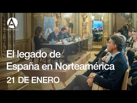 El legado de España en Norteamérica - 21 de enero