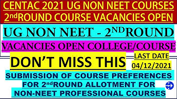 CENTAC 2021 ROUND2 NON NEET COURSE VACANCIES | CENTAC 2021 ROUND2 NON NEET COURSE PREFERENCE OPEN