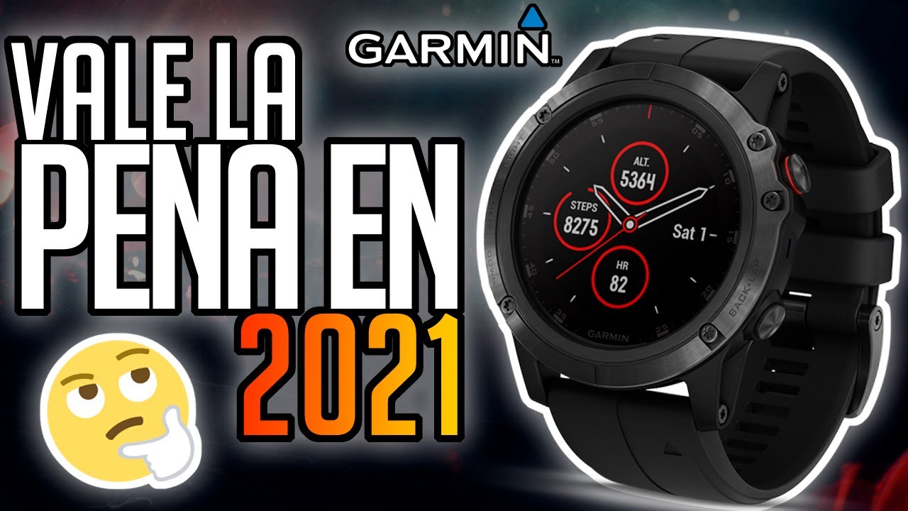 Vale la pena el GARMIN FENIX 5X PLUS en el [2021] 🟢 - YouTube