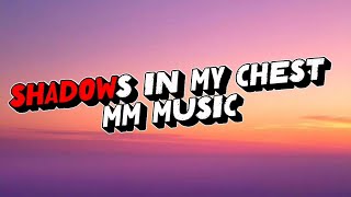 Download lagu SHADOW IN MY CHEST Original video ( SONG)- create by MM MUSIC ORIGINAL #MusicChannel #online