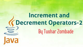 5.5 Operators - Increment and decrement operators 2 [learn Java]