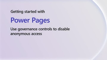 Use governance controls to disable anonymous access | Getting Started With Power Shorts