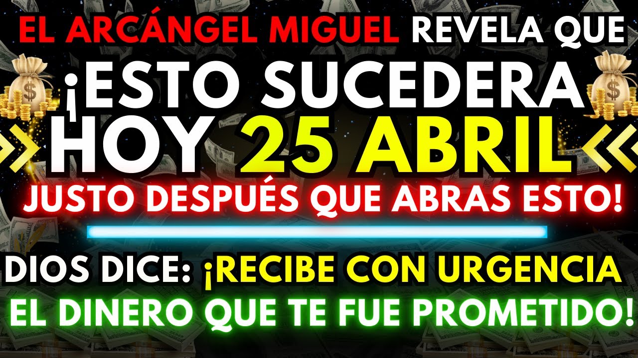 DIOS DICE: EL ARCÁNGEL MIGUEL REVELA QUE HOY 18 DE ABRIL SUCEDERÁ ESTO ...