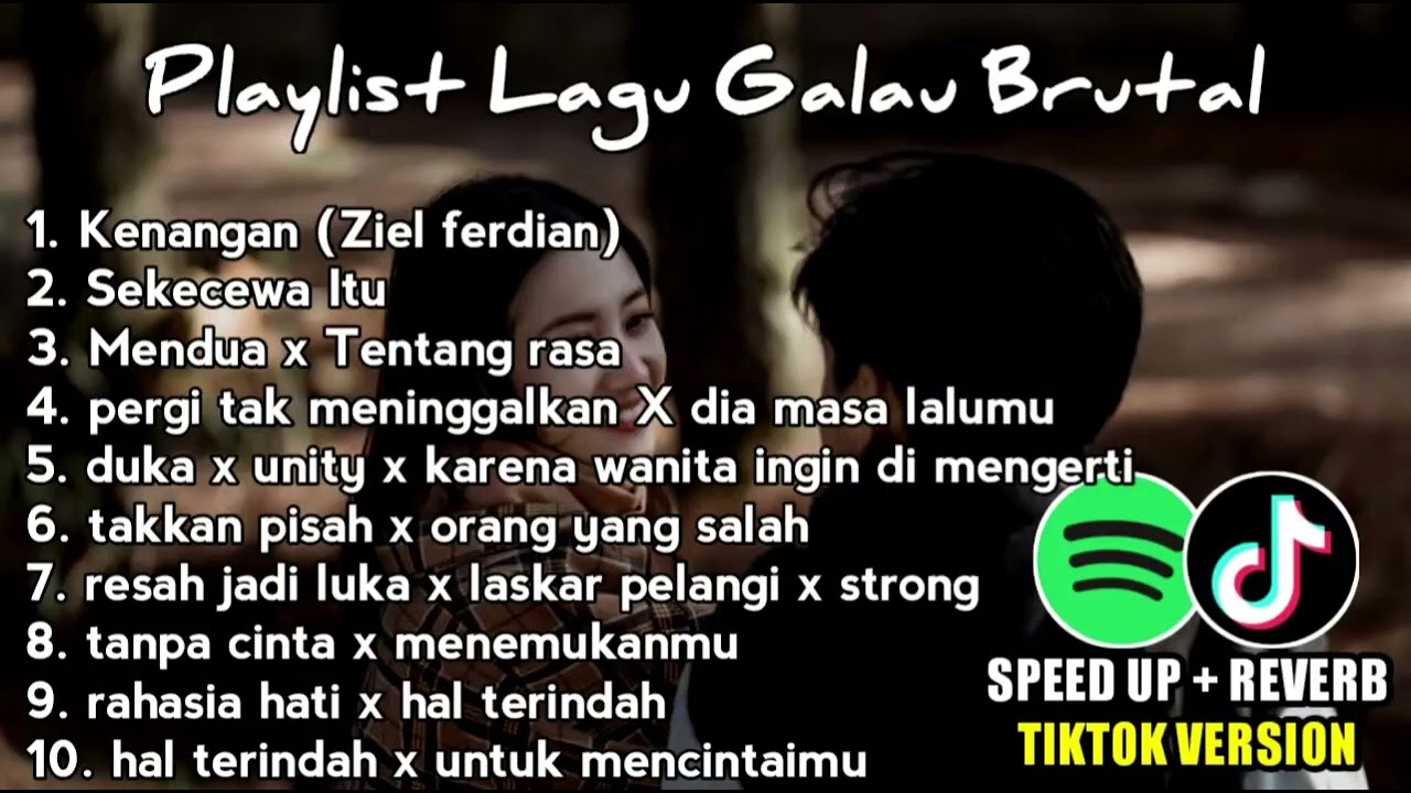 playlist lagu galau brutal tranding 2024 🥀 Speed up + Reverb Viral Tiktok