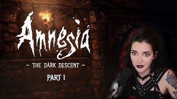 Amnesia: The Dark Descent -- First Playthrough | Part 1