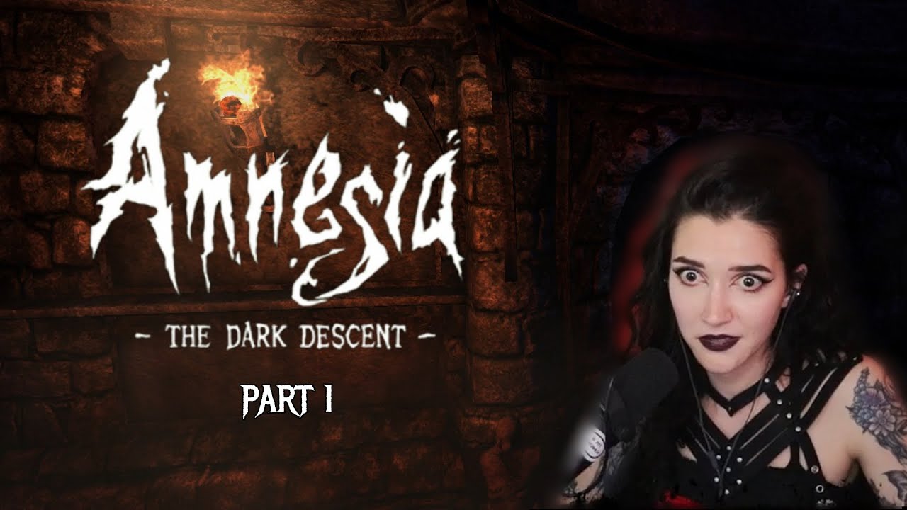 Amnesia: The Dark Descent -- First Playthrough | Part 1