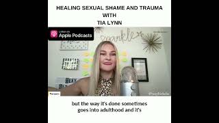 E198: Healing Sexual Shame and Trauma with Tia Lynn  | Trauma Healing Podcast