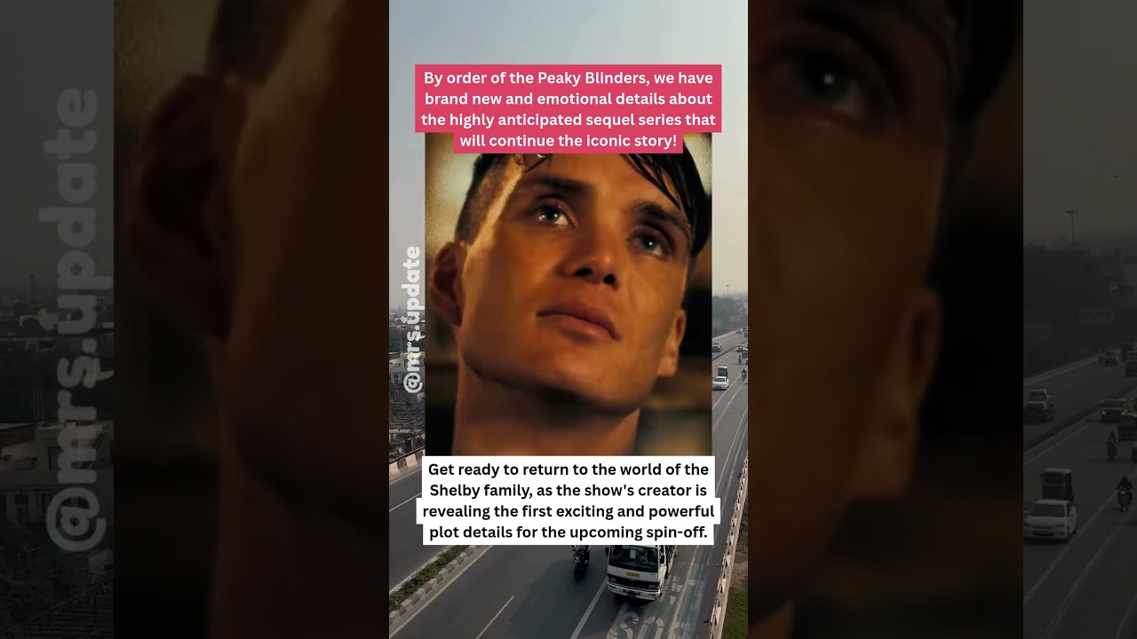 New Details On The PEAKY BLINDERS Sequel Series Revealed! 