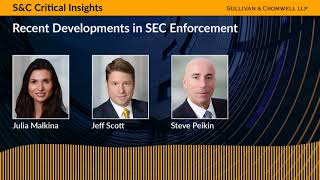 S&C Critical Insights – Recent Developments in SEC Enforcement